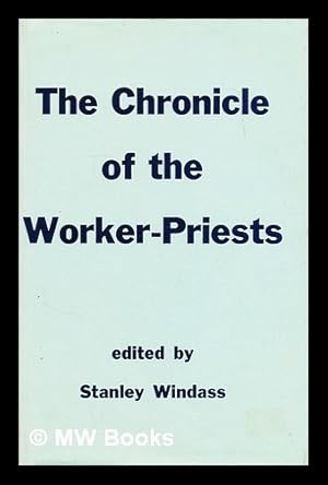 Bild des Verkufers fr Chronicle of the worker-priests zum Verkauf von MW Books Ltd.