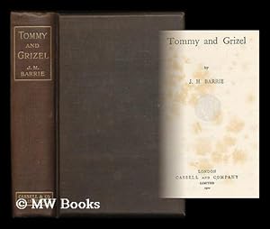 Seller image for Tommy and Grizel / by J. M. Barrie for sale by MW Books Ltd.