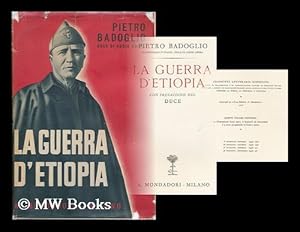 Imagen del vendedor de La Guerra d'Etiopia / Pietro Badoglio ; con prefazione del Duce a la venta por MW Books Ltd.