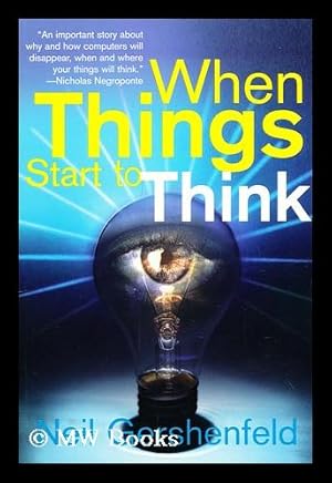 Imagen del vendedor de When things start to think a la venta por MW Books Ltd.