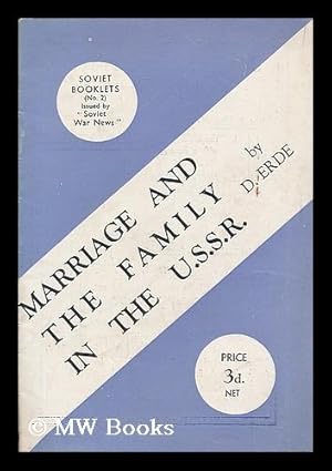 Image du vendeur pour Marriage and the family in the U.S.S.R. / by D. Erde mis en vente par MW Books Ltd.