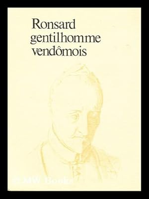 Image du vendeur pour Ronsard gentilhomme vendomois mis en vente par MW Books Ltd.