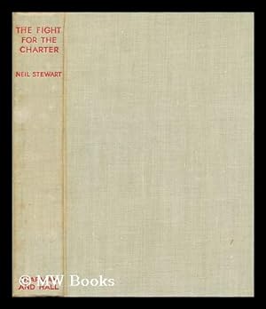 Seller image for The fight for the charter / by Neil Stewart for sale by MW Books Ltd.