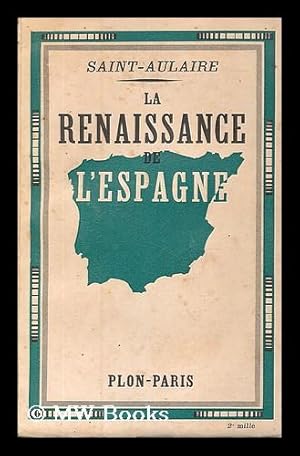 Seller image for La renaissance de l'Espagne for sale by MW Books Ltd.