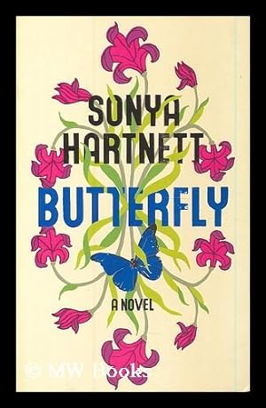 Seller image for Butterfly / Sonya Hartnett for sale by MW Books Ltd.