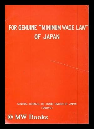 Seller image for For genuine "minimum wage law" of Japan : June 1959 for sale by MW Books Ltd.