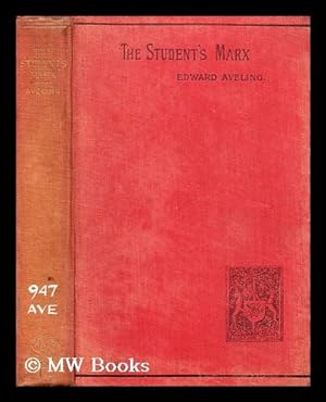 Seller image for The students' Marx : an introduction to the study of Karl Marx' Capital / by Edward Aveling for sale by MW Books Ltd.
