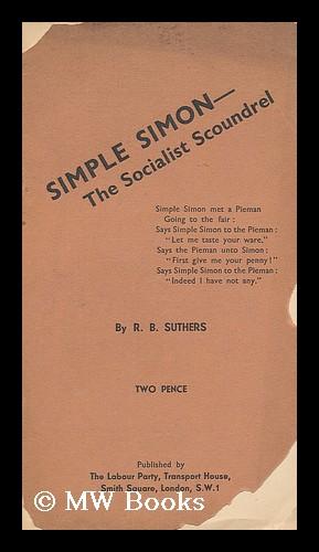Seller image for Simple Simon : the socialist scoundrel for sale by MW Books Ltd.