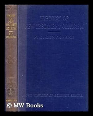 Imagen del vendedor de History of New Testament criticism / by F.C. Conybeare a la venta por MW Books Ltd.