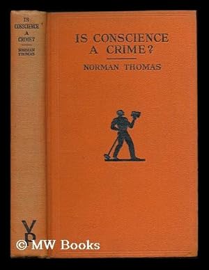 Seller image for Is conscience a crime? for sale by MW Books Ltd.