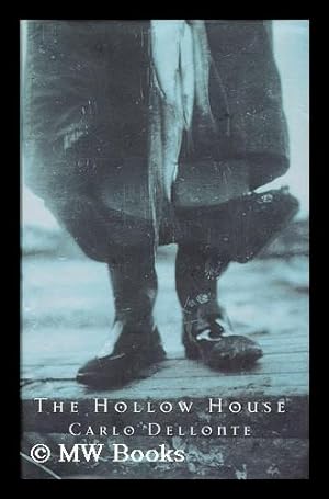 Bild des Verkufers fr The hollow house / Carlo Dellonte zum Verkauf von MW Books Ltd.