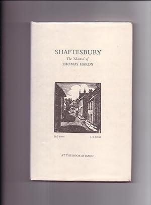 Bild des Verkufers fr Shaftesbury - The "Shaston" of Thomas Hardy. zum Verkauf von Lavender Fields Books PBFA