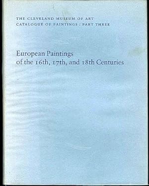 European Paintings of the Sixteenth, Seventeenth, and Eighteenth Centuries: The Cleveland Museum ...