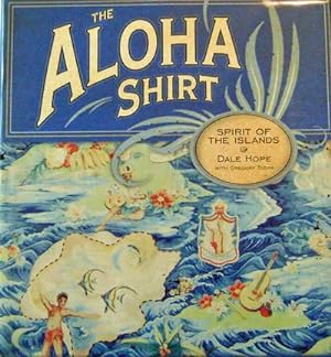 The Aloha Shirt Spirit of the Islands (Signed)