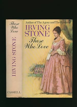 Image du vendeur pour Those Who Love; A Biographical Novel of Abigail and John Adams mis en vente par Little Stour Books PBFA Member