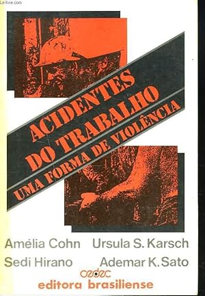 Image du vendeur pour ACIDENTES DO TRABALHO. UMA FORMA DE VIOLENCIA mis en vente par Le-Livre