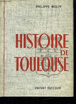 Image du vendeur pour HISTOIRE DE TOULOUSE. mis en vente par Le-Livre