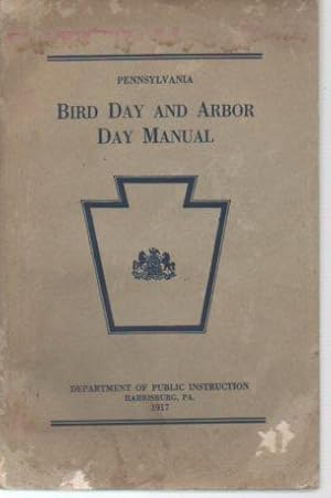 Image du vendeur pour Pennsylvania Bird Day and Arbor Day Manual mis en vente par Bookfeathers, LLC