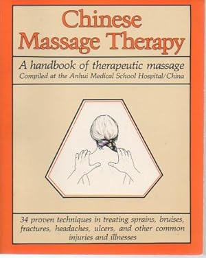 Seller image for Chinese Massage Therapy: A Handbook of Therapeutic Massage for sale by Bookfeathers, LLC