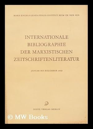 Seller image for Internationale Bibliographie Marxistischer Zeitschriftenliteratur : Januar bis Dezember 1952 for sale by MW Books