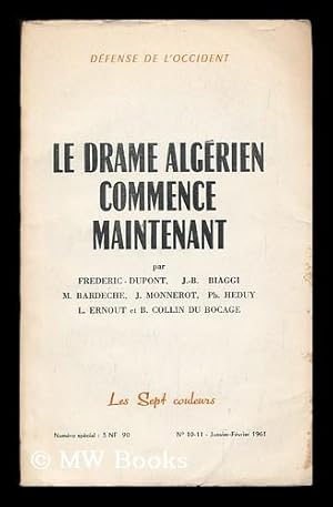 Image du vendeur pour Defense de l'Occident : Le drame Algerien commence maintenant / par Frederic Dupont, J.-B. Biaggi . [et al.] ; no. 10-11 - Janvier-Fevrier 1961 mis en vente par MW Books