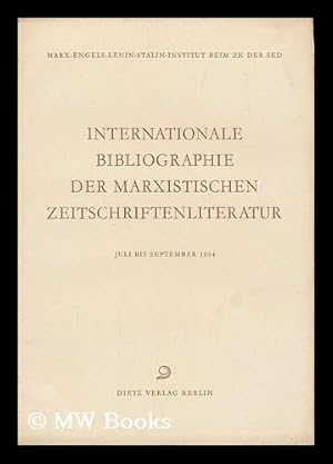 Seller image for Internationale Bibliographie Marxistischer Zeitschriftenliteratur : Juli bis September 1954 for sale by MW Books