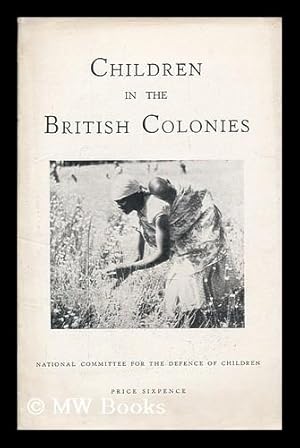 Imagen del vendedor de Children in the British colonies a la venta por MW Books