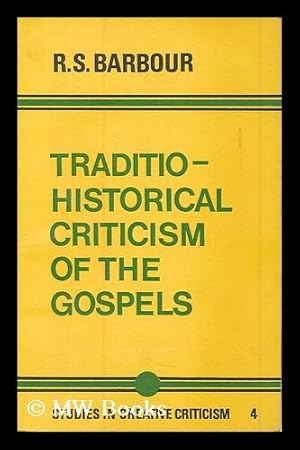 Immagine del venditore per Traditio-historical criticism of the Gospels : some comments on current methods / by R.S. Barbour venduto da MW Books