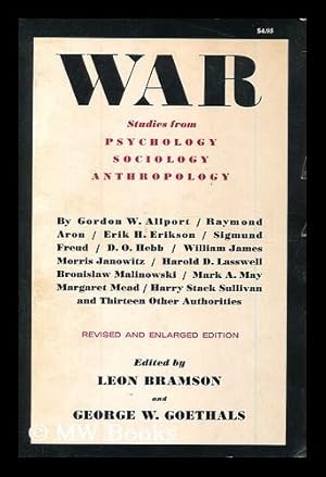 Bild des Verkufers fr War : studies from psychology, sociology, anthropology / edited by Leon Bramson and George W. Goethals zum Verkauf von MW Books