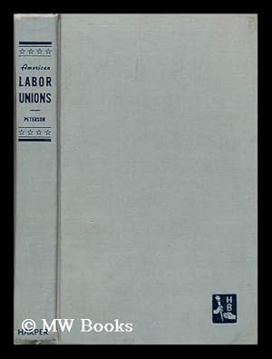 Immagine del venditore per American labor Unions: what they are and how they work. venduto da MW Books