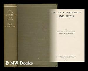 Seller image for The Old Testament and after / Claude Goldsmid Montefiore for sale by MW Books