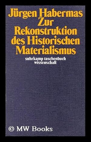 Immagine del venditore per Zur Rekonstruktion des historischen Materialismus venduto da MW Books