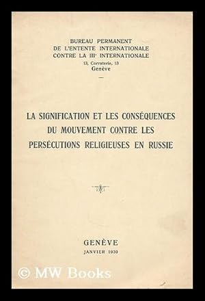 Immagine del venditore per La signification et les consequences du mouvement contre les persecutions religieuses en Russie venduto da MW Books