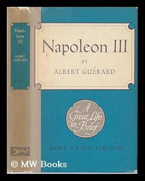 Imagen del vendedor de Napoleon III : a great life in brief a la venta por MW Books