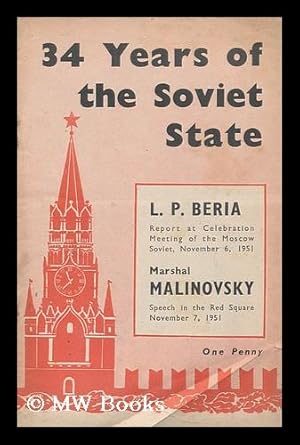 Seller image for 34th anniversary of the Great October socialist revolution : report delivered by L.P. Beria at the celebration meeting of the Moscow Soviet, November 6, 1951 ; speech by Marshal R.Y. Malinovsky in the Red Square, Moscow, November 7, 1951 / L.P.Beria for sale by MW Books