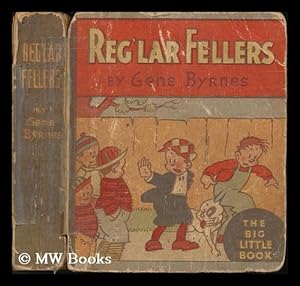 Image du vendeur pour Reg'lar fellers / by Gene Byrnes mis en vente par MW Books