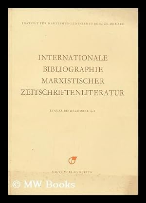 Seller image for Internationale Bibliographie Marxistischer Zeitschriftenliteratur : Januar bis Dezember 1958 for sale by MW Books