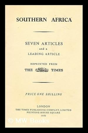 Seller image for Southern Africa : seven articles and a leading article reprinted from The Times for sale by MW Books