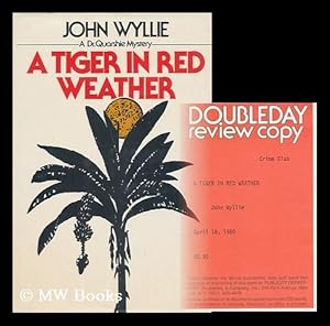 Seller image for A Tiger in Red Weather / John Wyllie for sale by MW Books