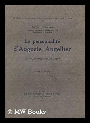 Seller image for La personnalite d'Auguste Angellier, avec de nombreux textes inedits : Tome second for sale by MW Books