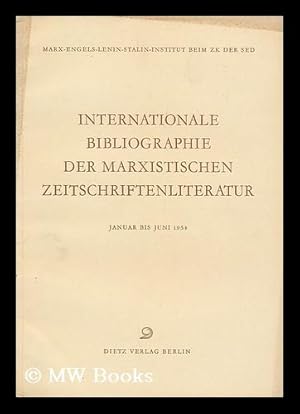 Seller image for Internationale Bibliographie Marxistischer Zeitschriftenliteratur : Januar bis Juni 1954 for sale by MW Books