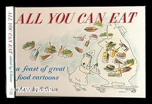 Imagen del vendedor de All you can eat : a feast of great food cartoons / edited by S. Gross a la venta por MW Books