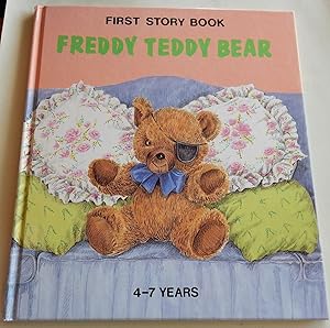 Seller image for Freddy Teddy Bear. First Story Book 4-7 Years. for sale by The Bookstall