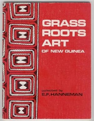 Grass Roots Art of New Guinea