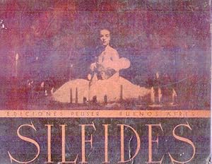 Seller image for SILFIDES. Ballet romntico en un acto. Original de Miguel Fokin sobre msica de Federico Chopin. Orquestado por Victorio Rietti. Decorados de Alejandro Benois, inspirados en Juan Bautista Corot. Ejecutados por Prncipe Scherwaschidzo for sale by Buenos Aires Libros