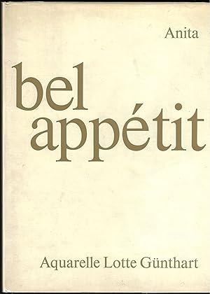 Seller image for bel apptit - Aquarelle Lotte Gnthart for sale by ART...on paper - 20th Century Art Books