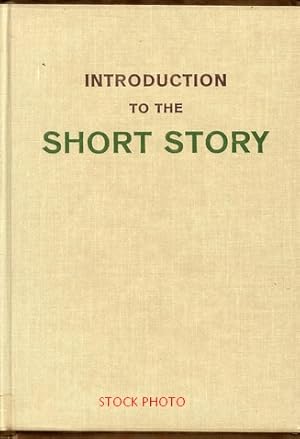 Bild des Verkufers fr Introduction to the Short Story an Anthology [Twenty-seven Short Stories By Well-know Authors, Study of Short Story ] zum Verkauf von GREAT PACIFIC BOOKS