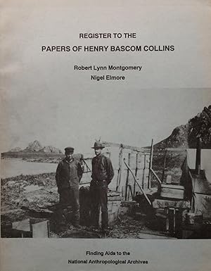 Seller image for Register to the papers of Henry Bascom Collins for sale by Joseph Burridge Books