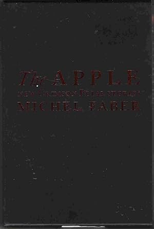 Imagen del vendedor de The Apple: New Crimson Petal Stories a la venta por Raymond Tait