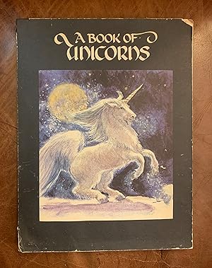 A Book of Unicorns The Green Tiger Press
